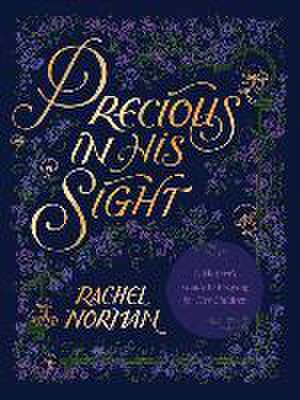 Precious in His Sight de Rachel Norman