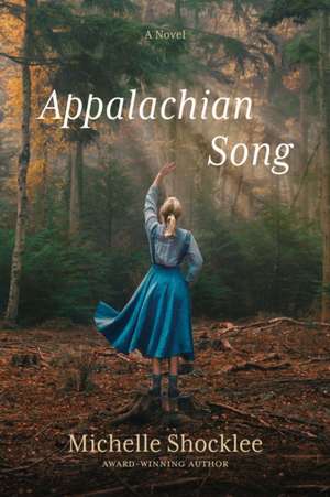 Appalachian Song de Michelle Shocklee