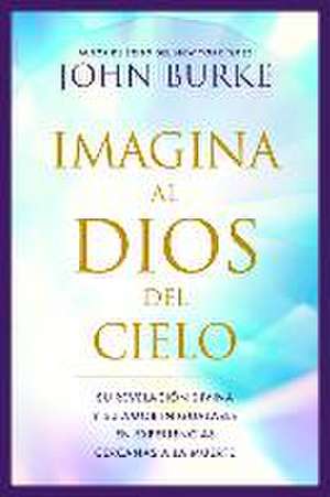 Imagina Al Dios del Cielo de John Burke