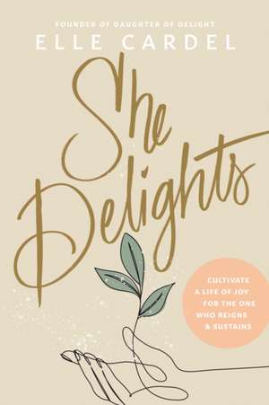 She Delights de Elle Cardel