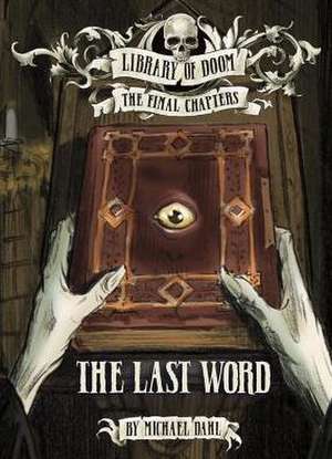 The Last Word de Michael Dahl