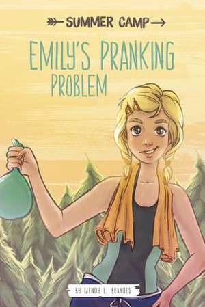 Emily's Pranking Problem de Wendy L. Brandes