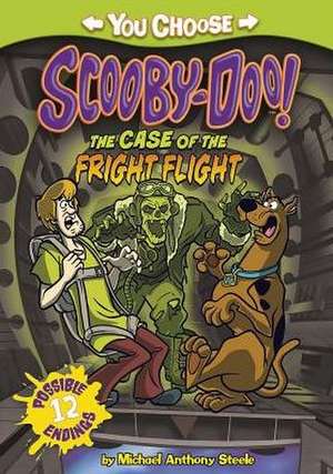 The Case of the Fright Flight de Michael Anthony Steele