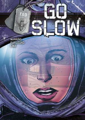 Go Slow de Matthew K. Manning