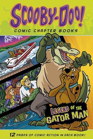 Legend of the Gator Man de Scott Neely