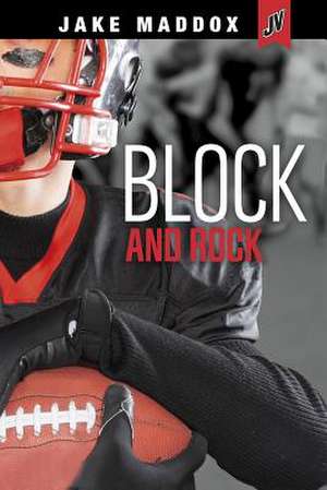 Block and Rock de Jake Maddox