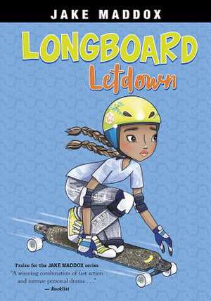 Longboard Letdown de Jake Maddox