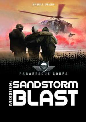 Sandstorm Blast de Michael P. Spradlin