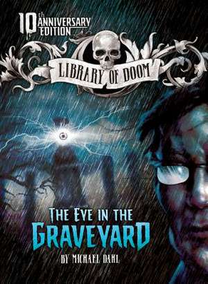 The Eye in the Graveyard de Michael Dahl