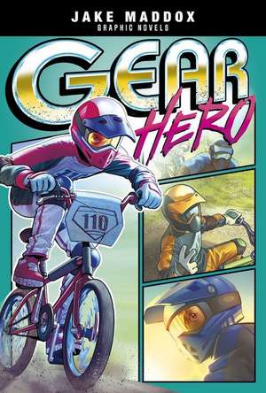 Gear Hero de Jake Maddox