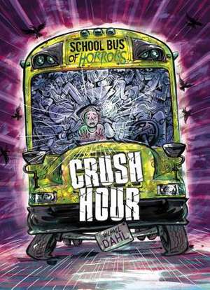 Crush Hour de Michael Dahl
