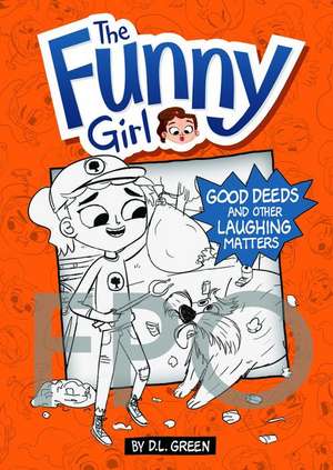 Good Deeds and Other Laughing Matters: A 4D Book de D. L. Green