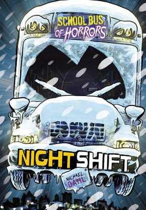 Night Shift de Michael Dahl