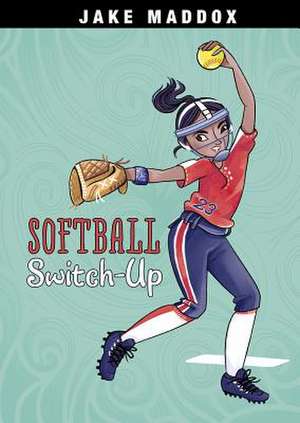 Softball Switch-Up de Jake Maddox