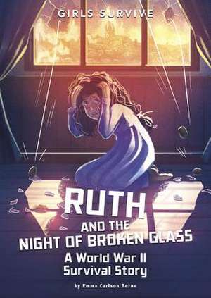 Ruth and the Night of Broken Glass de Emma Bernay