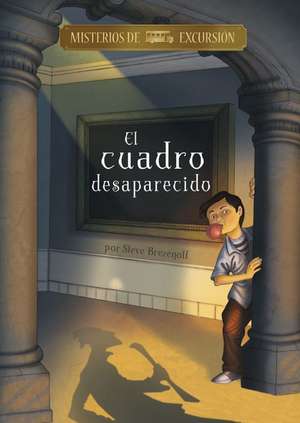 El Cuadro Desaparecido de Steve Brezenoff