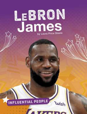 Lebron James de Laura Price Steele