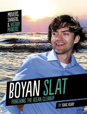 Boyan Slat de Isaac Kerry