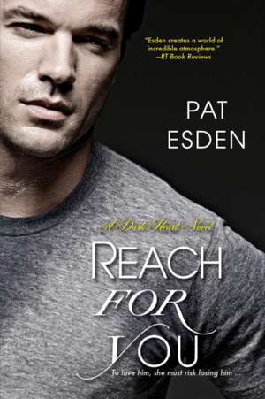 Reach for You de Pat Esden