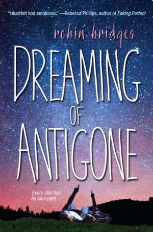 Dreaming of Antigone de Robin Bridges