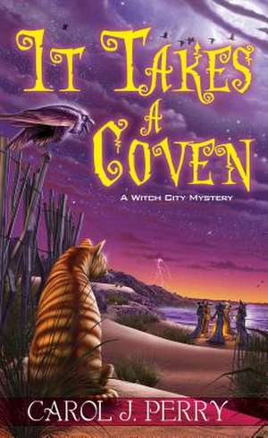 It Takes a Coven de Carol J. Perry