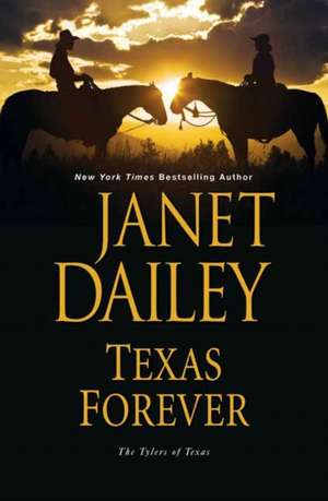 Texas Forever de Janet Dailey