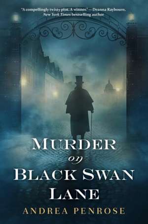 Murder on Black Swan Lane de Andrea Penrose