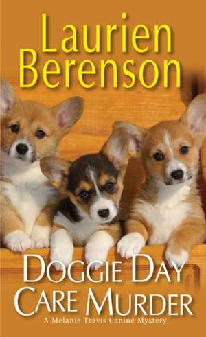 Doggie Day Care Murder de Laurien Berenson