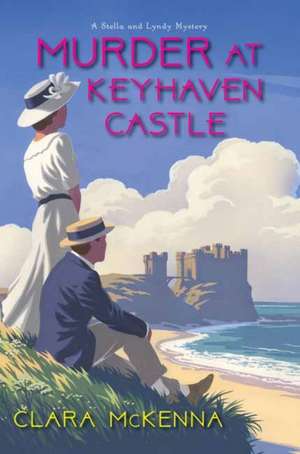 Murder at Keyhaven Castle de Clara Mckenna