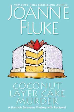 Coconut Layer Cake Murder de Joanne Fluke