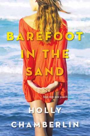 Barefoot in the Sand de Holly Chamberlin