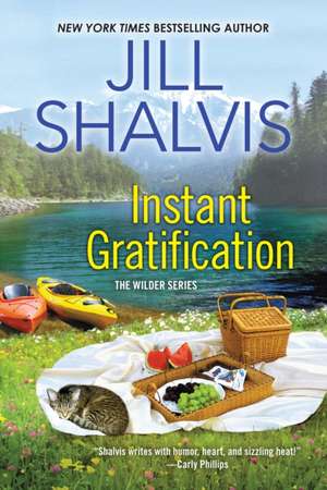 Instant Gratification de Jill Shalvis