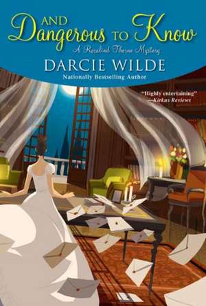 And Dangerous to Know de Darcie Wilde