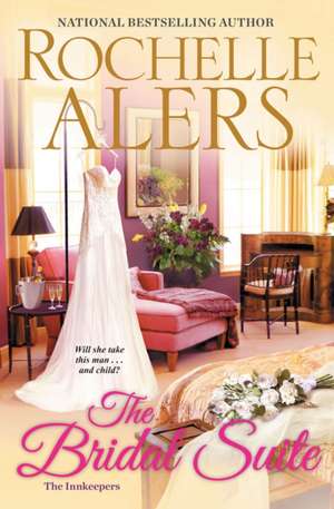 The Bridal Suite de Rochelle Alers