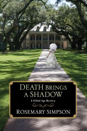 Death Brings a Shadow de Rosemary Simpson