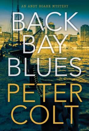 Back Bay Blues de Peter Colt