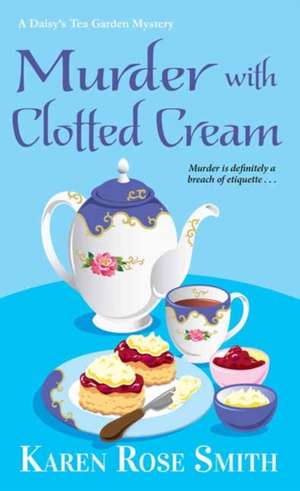 Murder with Clotted Cream de Karen Rose Smith