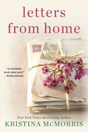 Letters from Home de Kristina Mcmorris