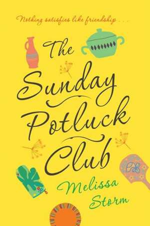 The Sunday Potluck Club de Melissa Storm