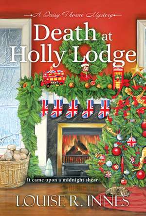 Death at Holly Lodge de Louise R Innes