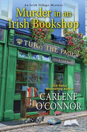 Murder in an Irish Bookshop: A Cozy Irish Murder Mystery de Carlene O'Connor