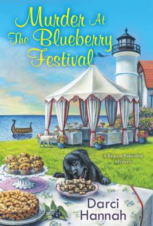 Murder at the Blueberry Festival de Darci Hannah