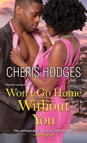 Won't Go Home Without You de Cheris Hodges