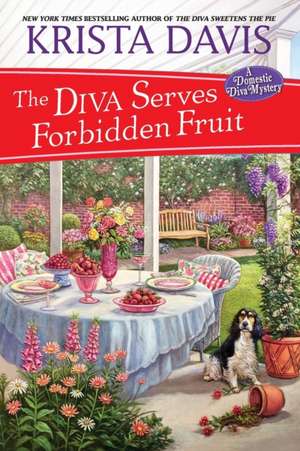 The Diva Serves Forbidden Fruit de Krista Davis