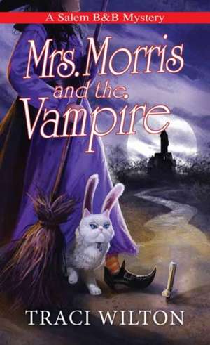 Mrs. Morris and the Vampire de Traci Wilton