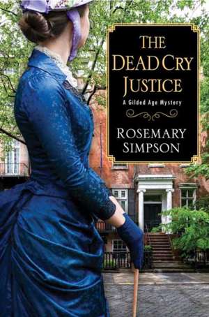 The Dead Cry Justice de Rosemary Simpson