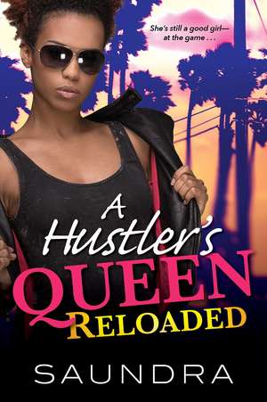 Hustler's Queen, A: Reloaded de Saundra