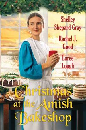 Christmas at the Amish Bakeshop de Shelley Shepard Gray