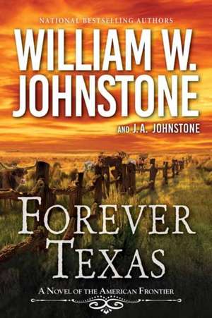 Forever Texas de William W. Johnstone