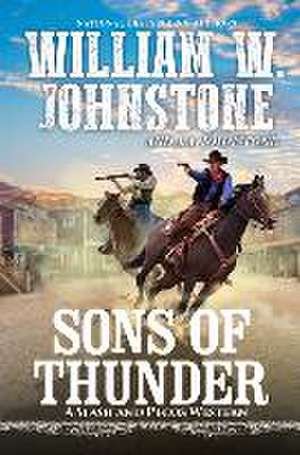 Sons of Thunder de William W. Johnstone